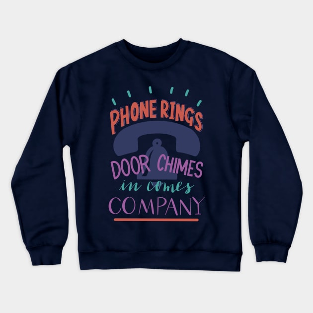 Phone Rings - Company! Crewneck Sweatshirt by byebyesally